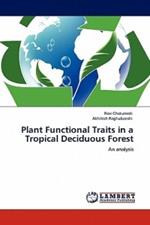 Plant Functional Traits in a Tropical Deciduous Forest