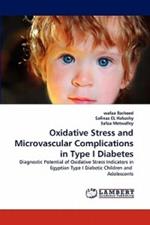 Oxidative Stress and Microvascular Complications in Type I Diabetes