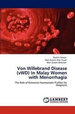 Von Willebrand Disease (Vwd) in Malay Women with Menorrhagia