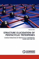 Structure Elucidation of Pentacyclic Triterpenes