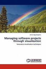 Managing software projects through visualization