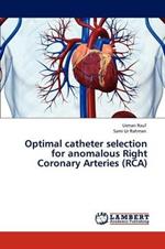 Optimal Catheter Selection for Anomalous Right Coronary Arteries (RCA)