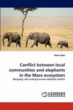 Conflict Between Local Communities and Elephants in the Mara Ecosystem