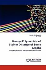 Hosoya Polynomials of Steiner Distance of Some Graphs