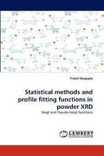 Statistical Methods and Profile Fitting Functions in Powder Xrd