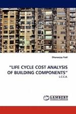 Life Cycle Cost Analysis of Building Components