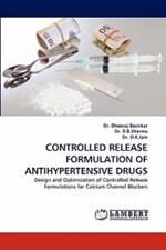 Controlled Release Formulation of Antihypertensive Drugs