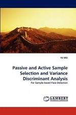 Passive and Active Sample Selection and Variance Discriminant Analysis