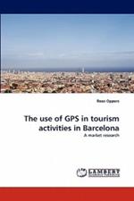 The Use of GPS in Tourism Activities in Barcelona