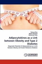 Adipocytokines as a Link Between Obesity and Type 2 Diabetes