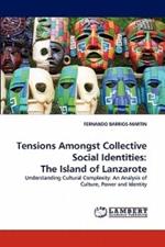 Tensions Amongst Collective Social Identities: The Island of Lanzarote