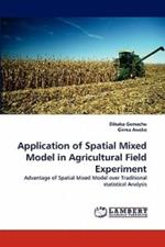 Application of Spatial Mixed Model in Agricultural Field Experiment
