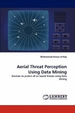 Aerial Threat Perception Using Data Mining