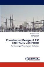 Coordinated Design of PSS and FACTS Controllers