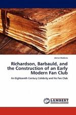 Richardson, Barbauld, and the Construction of an Early Modern Fan Club