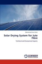 Solar Drying System for Jute Fibre