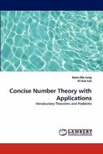 Concise Number Theory with Applications