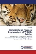 Biological and Forensic Examination of Wildlife Articles