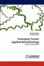 Emerging Trends: Applied Biotechnology