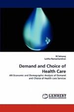 Demand and Choice of Health Care