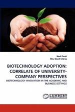 Biotechnology Adoption: Correlate of University-Company Perspectives