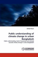 Public Understanding of Climate Change in Urban Bangladesh