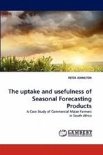 The uptake and usefulness of Seasonal Forecasting Products