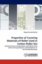 Properties of Covering Materials of Roller Used in Cotton Roller Gin