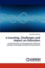 e-Learning, Challenges and Impact on Education