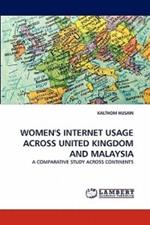 Women's Internet Usage Across United Kingdom and Malaysia