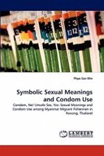Symbolic Sexual Meanings and Condom Use