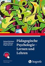 Pädagogische Psychologie - Lernen und Lehren