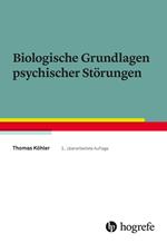 Biologische Grundlagen psychischer Störungen