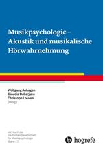 Musikpsychologie - Akustik und musikalische Hörwahrnehmung