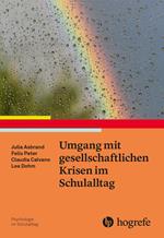 Umgang mit gesellschaftlichen Krisen im Schulalltag