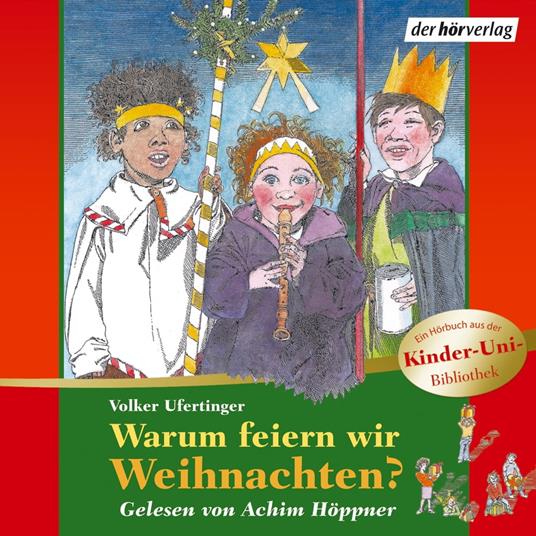 Warum feiern wir Weihnachten?