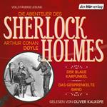 Die Abenteuer des Sherlock Holmes: Der blaue Karfunkel & Das gesprenkelte Band