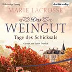 Das Weingut. Tage des Schicksals