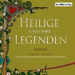 Heilige und ihre Legenden: August