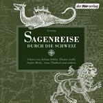 Sagenreise durch die Schweiz