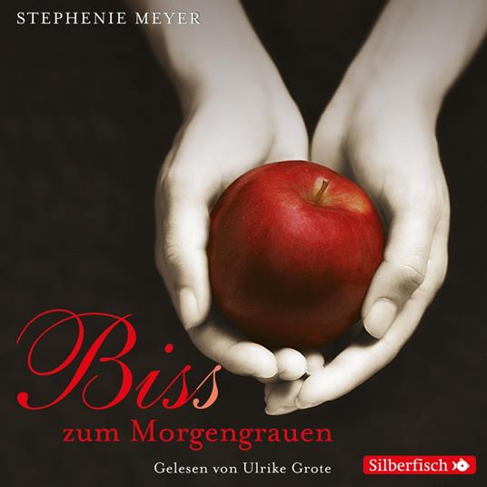 Bella und Edward 1: Biss zum Morgengrauen