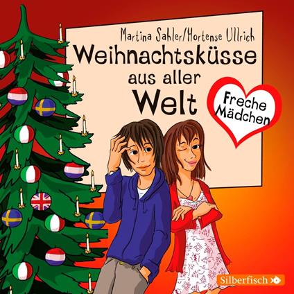 Freche Mädchen: Weihnachtsküsse aus aller Welt