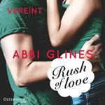 Rush of Love - Vereint (Rosemary Beach 3)