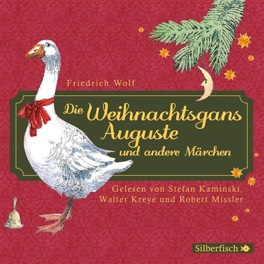 Die Weihnachtsgans Auguste und andere Märchen