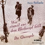 Wer einmal aus dem Blechnapf frißt / Die Quangels