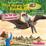 Im Tal der Dinosaurier (Das magische Baumhaus 1)