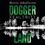 Doggerland. Fehltritt (Ein Doggerland-Krimi 1)