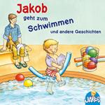 Jakob geht zum Schwimmen - Jakob und seine Zahnbürste - Jakob ruft Stopp! Lass mich in Ruhe! - Jakob übernachtet bei Oma und Opa - Mag ich nicht, ess ich nicht!, sagt Jakob (Jakob, der kleine Bruder von Conni)