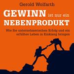 Gewinn ist nur ein Nebenprodukt