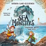 Sea Monsters - Ungeheuer weckt man nicht (Sea Monsters 1)